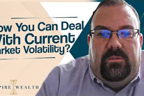 How You Can Deal With Current Market Volatility? Strategies For Dealing With Market Volatility