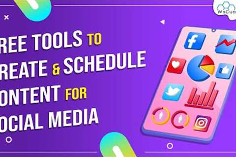 Social Media Tools - Different Tools to Create &amp; Schedule content for Social Media #17