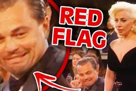 The Top 10 Most Important Leonardo DiCaprio Red Flags That We Should Have Noticed