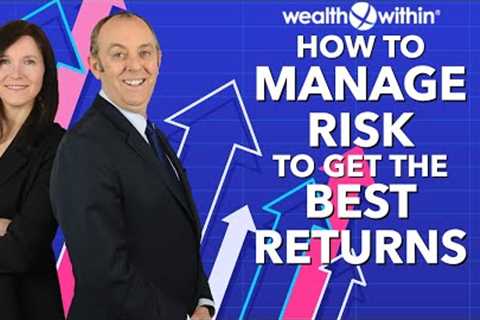 Top 5 Tips to Manage Investment Risk for the Best Returns