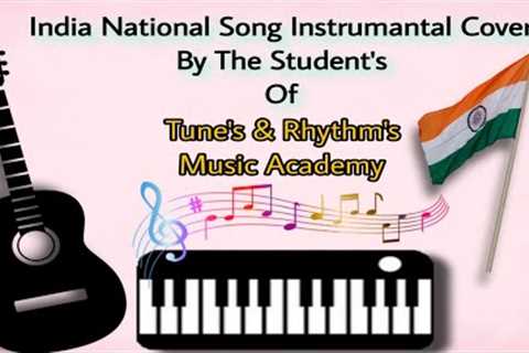 National Anthem Song Instrumental Cover By The Student's Of Tune's &amp; Rhythm's Music Academy