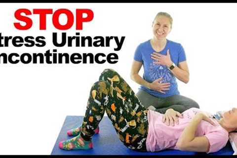 Stop Stress Urinary Incontinence With 5 Easy Exercises