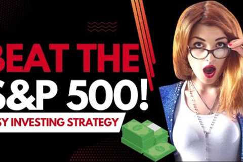 How to Beat the S&amp;P 500 by Doing Nothing! How I beat the S&amp;P 500 index by investing in ETFs!