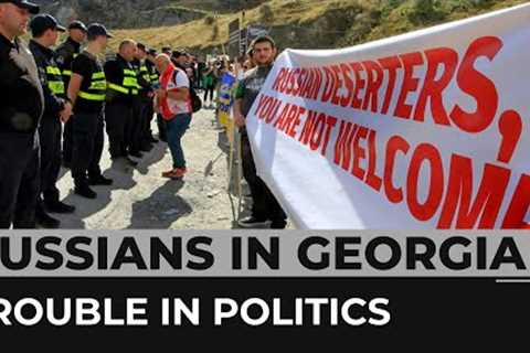 Russians in Georgia: Political turbulence as thousands flee war