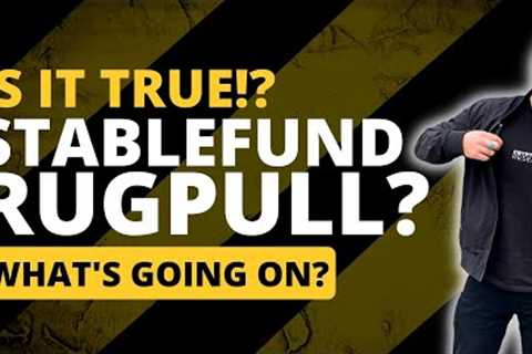Did StableFund Just Rug? | StableFund RugPull | UPDATES!