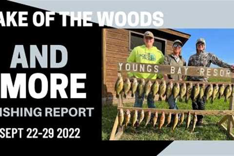 Lake of the Woods and MORE Fishing Report Sept 22-29 2022