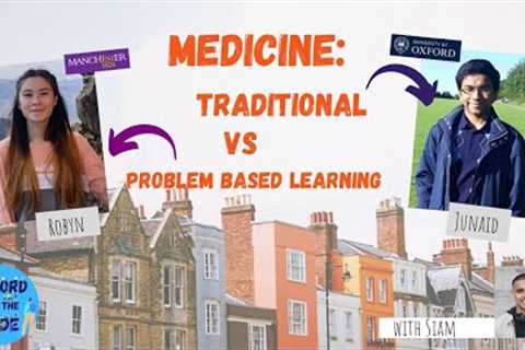 Oxford from the Inside #23: Medicine: Traditional vs Problem-Based Learning (PBL)