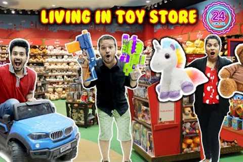 Living Inside Toy Store For 24 Hours | Inside Toy Story 24 Hours | Hungry Birds