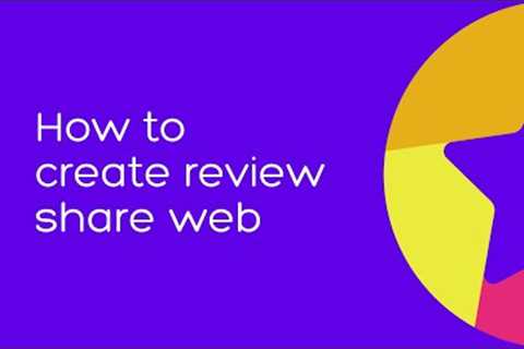 Tutorial | How to create review share web
