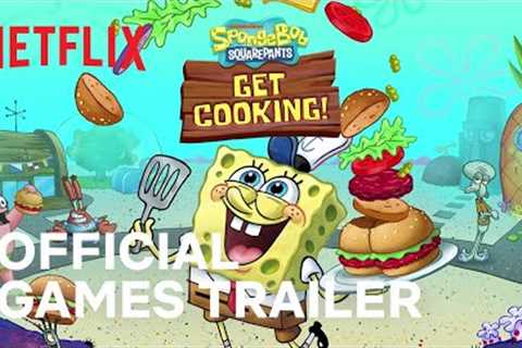 SpongeBob: Get Cooking | Official Game Trailer | Netflix