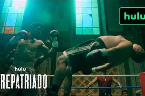 El Repatriado | Official Trailer | Hulu
