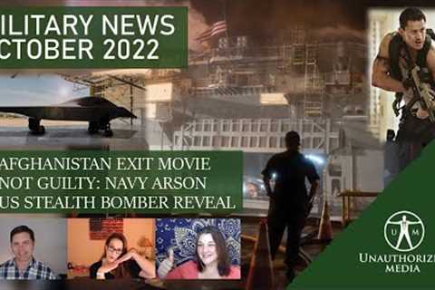 Military News - October 2022 - B-21 Stealth Bomber - Afghanistan Movie - New Military Benefits