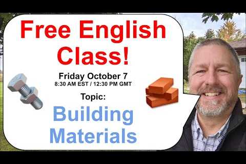 Free English Class! Topic: Building Materials! 🧱🔩👷‍♂️