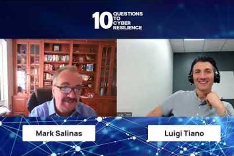 The Evolution of Cyber Security, with Mark Salinas | 10 Questions to Cyber Resilience | Assurance IT
