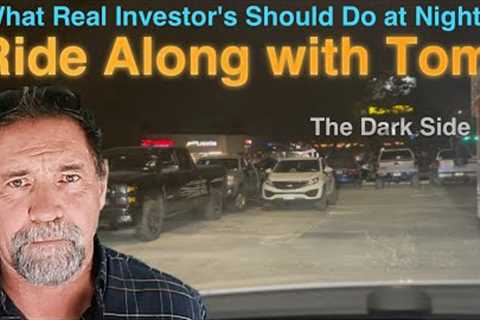 POV Ride Along What Real Estate Investor's Should Do At Night!