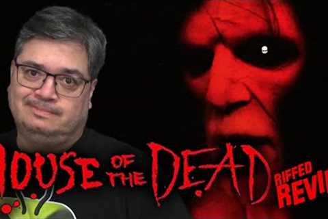 House of the Dead Review | Riffed Movie Review