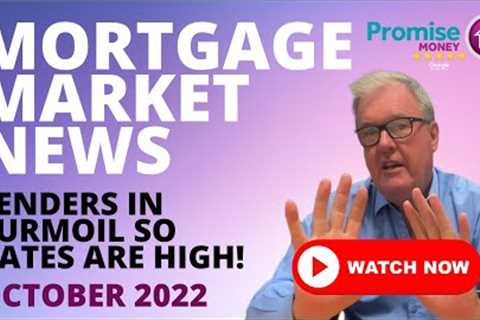 Mortgage Market News - Rates are High - October 2022