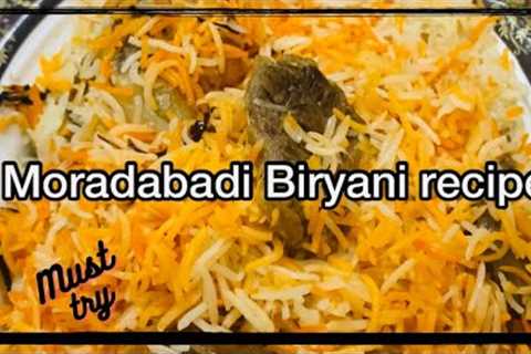 Moradabad ki Biryani || simple easy and delicious ||
