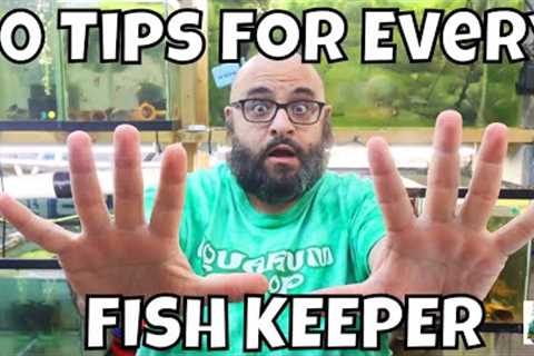 10 Tips for ANY Fishkeeper