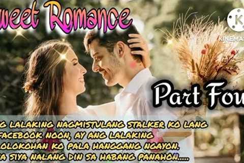 SWEET ROMANCE: CHAPTER 6: FL STORIES | TAGALOG LOVE STORY