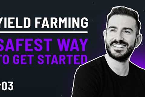 The Safest Way To Get Started With Yield Farming | Beat The Banks Podcast #03