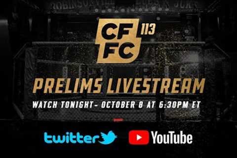 CFFC 113 Prelim Fights | FREE MMA LIVESTREAM