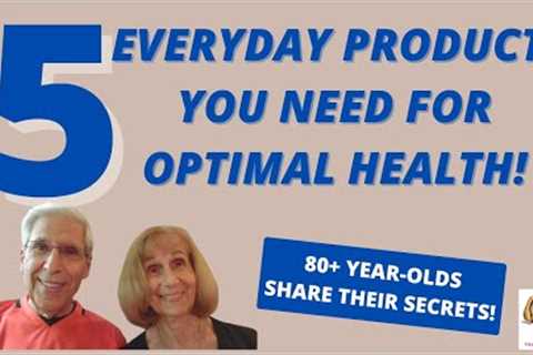 5  MUST-HAVE EVERYDAY PRODUCT IDEAS That Will Enrich Your Life &amp; Boost Your Health! (Ask Bob..
