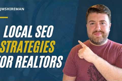 Local SEO Tips for Realtors - Dominate Your Local Real Estate Market &amp; Generate Real Estate..