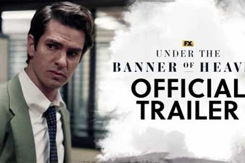 Under the Banner of Heaven | Official Trailer | FX