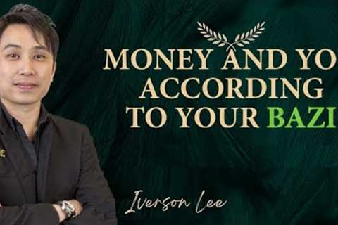 Money and You According To Your BaZi