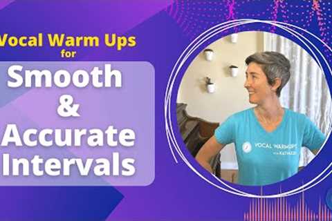 Vocal Warm Ups for Smooth and Accurate Intervals | Sing Clean Intervals