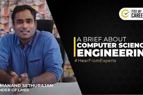 A brief about Computer Science Engineering |Tamil | PickMyCareer