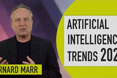 The 5 Biggest Artificial Intelligence (AI) Trends In 2023 Everyone Must Get Ready For Now
