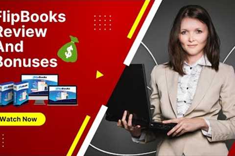 FlipBooks Review And Bonuses - FlipBooks Review | Brief Demo &amp; 1,800 Bonuses