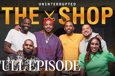 If my mama played for the Clippers.. | The Shop: Season 5 Episode 7 | FULL EPISODE | Uninterrupted