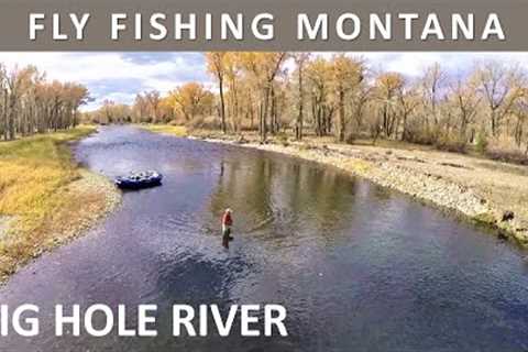 Fly Fishing Montana's Big Hole River in October [Episode #34]
