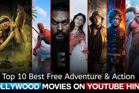 Top 10 Best Hollywood Action And Adventure Movies on YouTube in Hindi