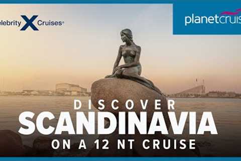 Cruise Scandinavian cities for 12nt onboard Celebrity Silhouette | Planet Cruise