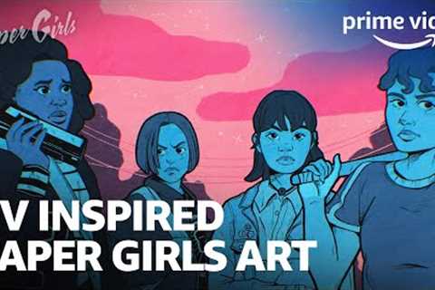 Paper Girls Fan Art | PV Inspired | Prime Video