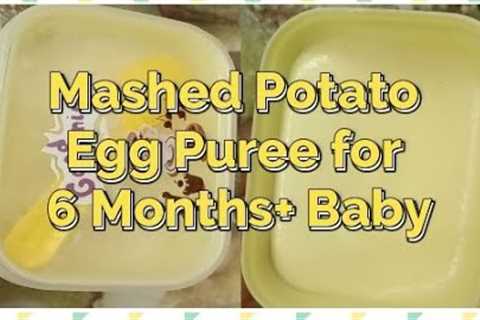 Mashed Potato Egg Puree Recipe for 6 Months+ Baby
