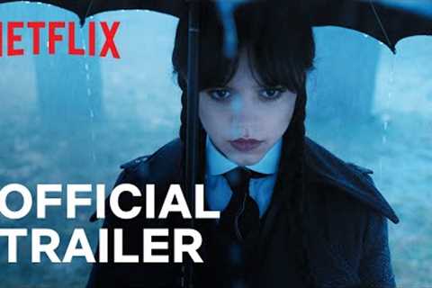 Wednesday Addams | Official Trailer | Netflix