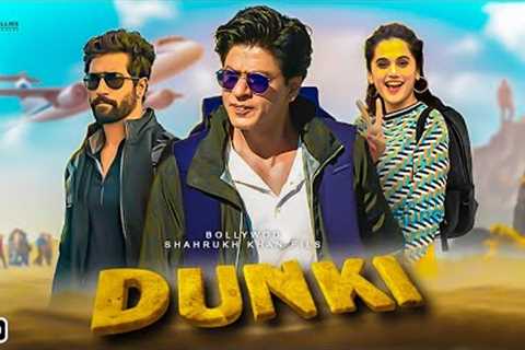 Dunki Movie (2023) - Trailer | c