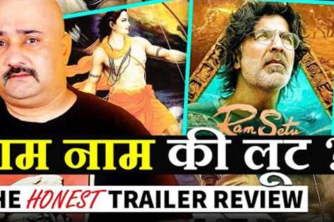 Ram Setu Trailer REVIEW | Reaction &amp; Analysis | Akshay Kumar, Jacqueline Fernandez, Nushrat..