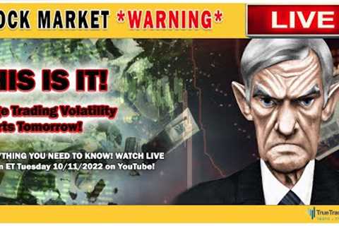 THIS IS IT! Will the Stock Market Crash or Rally Tomorrow? Find Out Why It DOES NOT MATTER - LIVE!