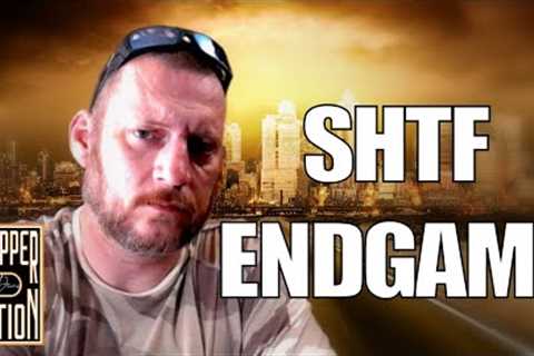 The SHTF ENDGAME - Bunker Prepping 2022