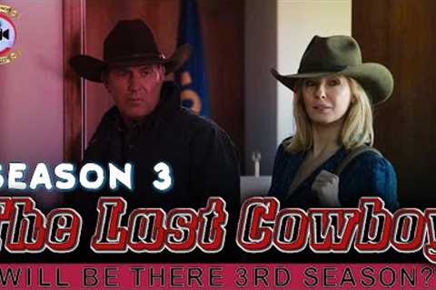 The Last Cowboy Season 3: Will Be There 3rd Season? - Premiere Next