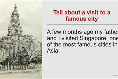 English language learning || Tell about a visit to a famous city singapore