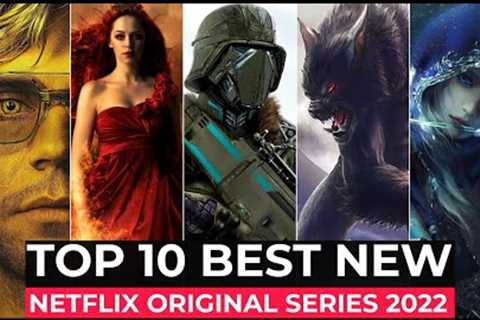 Top 10 New Netflix Original Series Released In 2022 | Best Web Series On Netflix 2022 | New Series