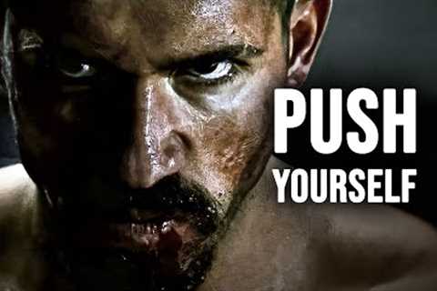PUSH YOURSELF - Motivational Speech