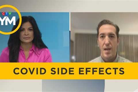 Common side effects from COVID | Your Morning